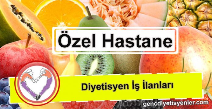 diyetisyen hastane ilanları