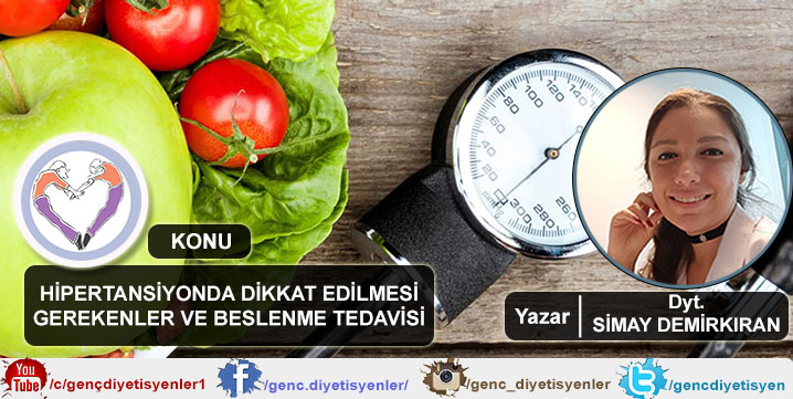 HİPERTANSİYONDA DİKKAT EDİLMESİ GEREKENLER VE BESLENME TEDAVİSİ