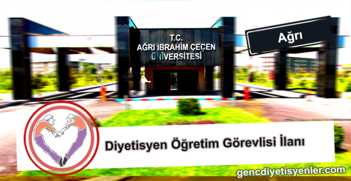 Öğretim Görevlisi ilanı (ağrı İbraim Çeçen Üniversitesi)