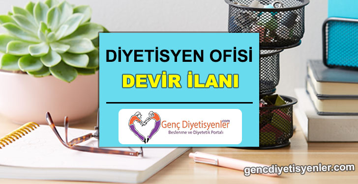 DİYETİSYEN OFİSİ DEVİR İLANI