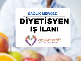 SAĞLIK MERKEZİ İÇİN DİYETİSYEN İŞ İLANI