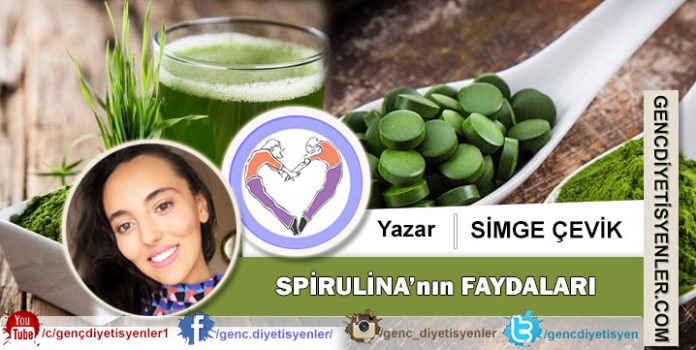 SİMGE ÇEVİK SPİRULİNA'nın FAYDALARI