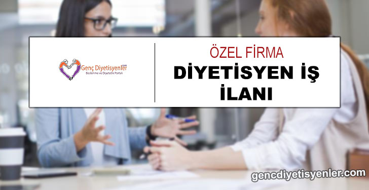 diyetisyen iş ilanı özel firma dış