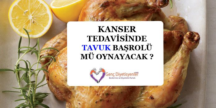 kanser tedavisinde başrolü tavuk mu oynayacak