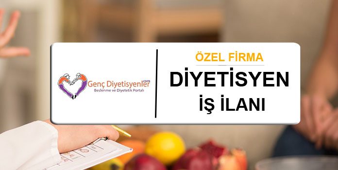 özel firma diyetisyen iş ilanı şişli