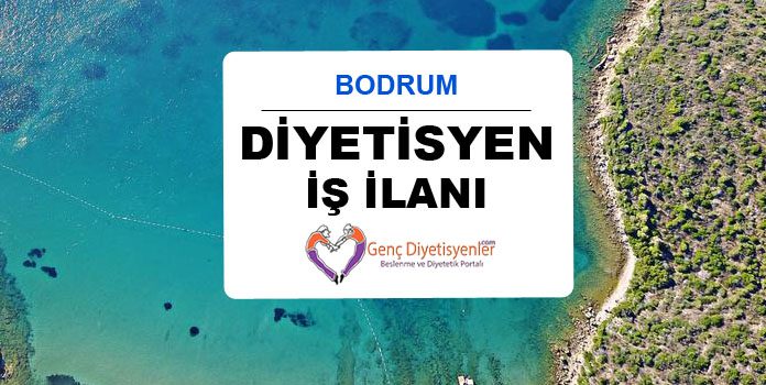 Diyetisyen İş İlanı BODRUM