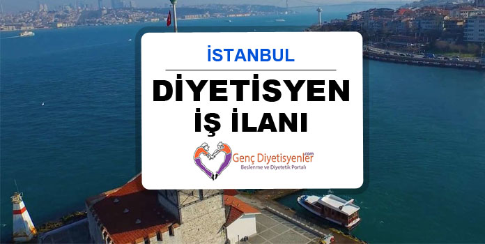 Diyetisyen İş İlanı istanbul