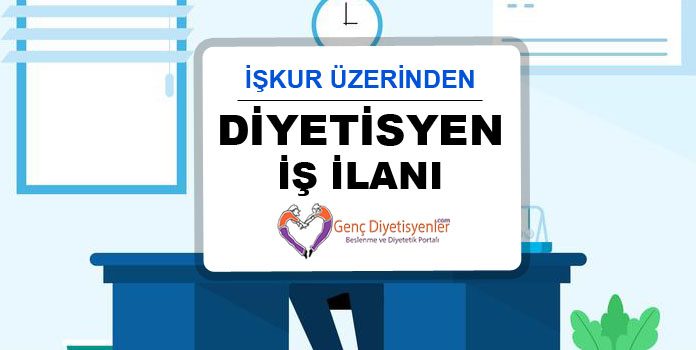 Diyetisyen İş İlanı İŞKUR