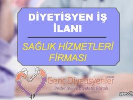 DİYETİSYEN İŞ İLANI SAĞLIK HİZMETLERİ FİRMASI d