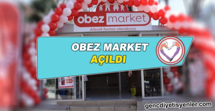 OBEZMARKET AÇILDI