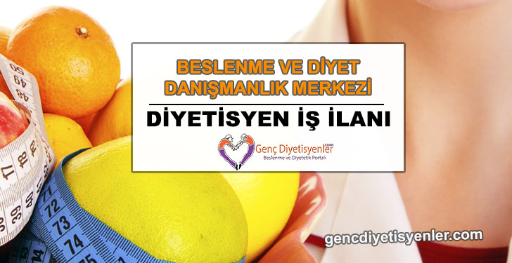 beslenme ve diyet merkezi iş ilanı