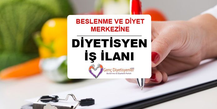 diyet merkez diyetisyen iş ilanı