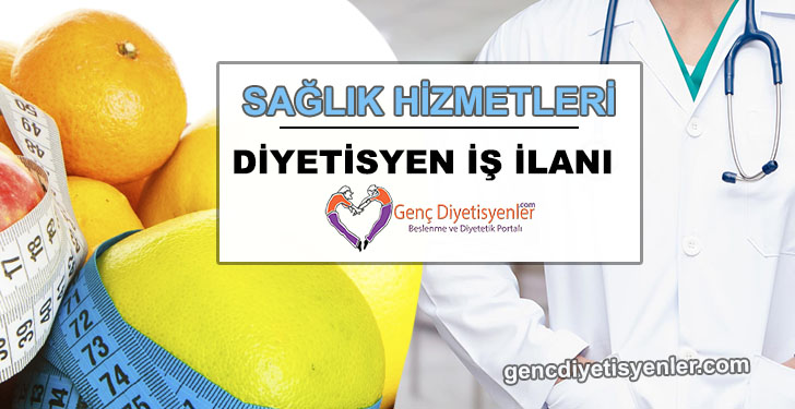 diyetisyen iş ilanı sağlık grubu