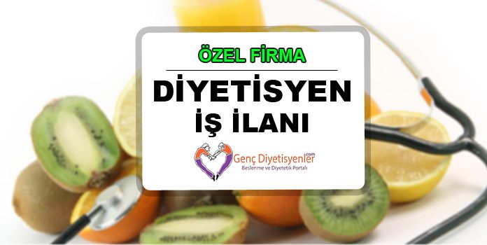 Özel Firma Diyetisyen İş İlanı