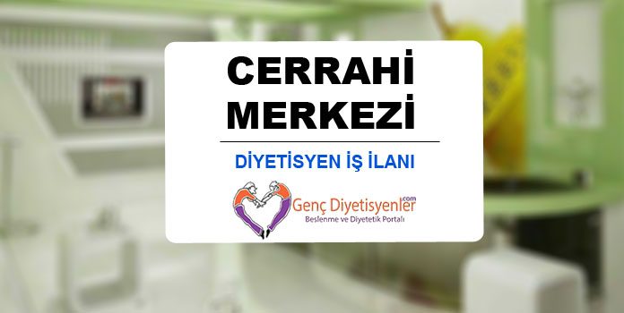 DİYETİSYEN İŞ İLANI