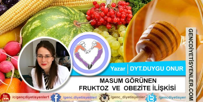 DUYGU ONUR MASUM GÖRÜNEN FRUKTOZ VE OBEZİTE İLİŞKİSİ