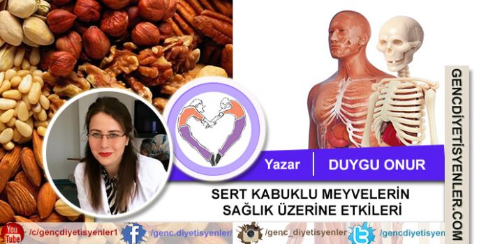 DUYGU ONUR SERT KABUKLU MEYVELERİN SAĞLIK ÜZERİNE ETKİLERİ