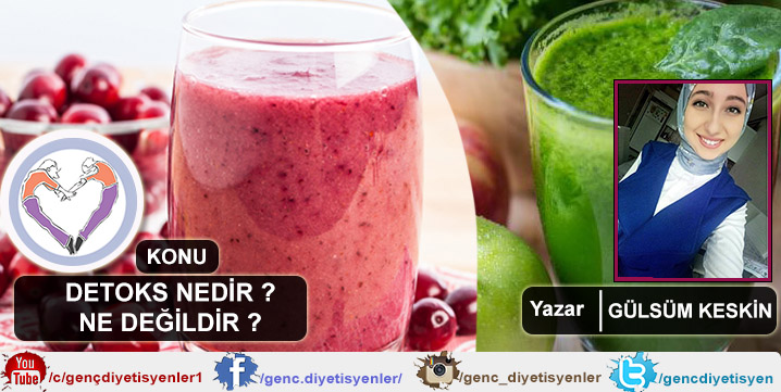 Gülsüm KESKİN - Detoks Nedir Ne Değildir