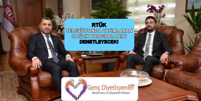 Radyo ve Televizyon Üst Kurulu (RTÜK) SAĞLIK PROGRAMLARINI DENETLEYECEK