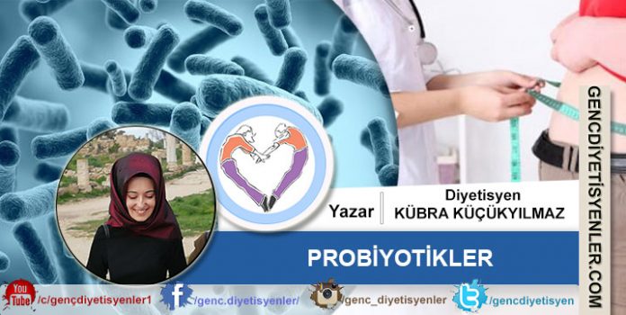 Kübra Küçükyılmaz Probiyotikler