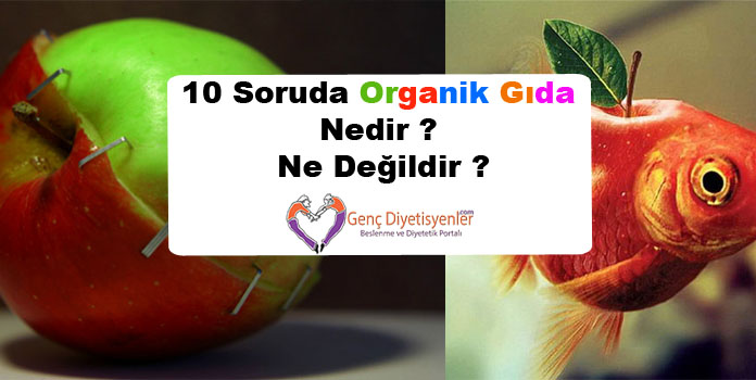 10 soruda organik gıda