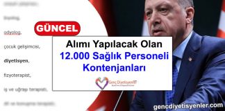 12 Bin Sağlık Personeli ve Kadrolar! 12 BİN KONTENJAN