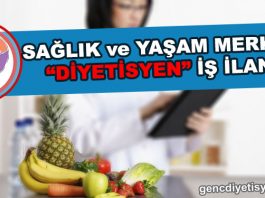 SAĞLIKLI YAŞAM MERKEZİ DİYETİSYEN İŞ İLANI