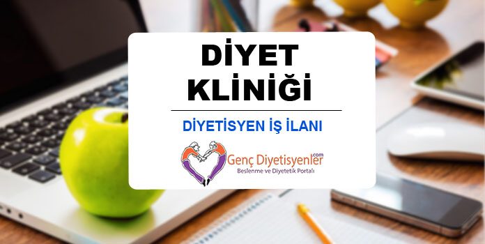 diyet kliniğii diyetisyen iş ilanı