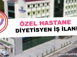 özel hastane Diyetisyen iş ilanı