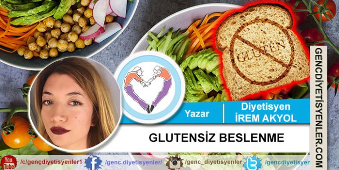 Diyetisyen İrem AKYOL - Glutensiz Beslenme