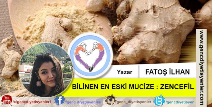 FATOŞ İLHAN BİLİNEN EN ESKİ MUCİZE ZENCEFİL