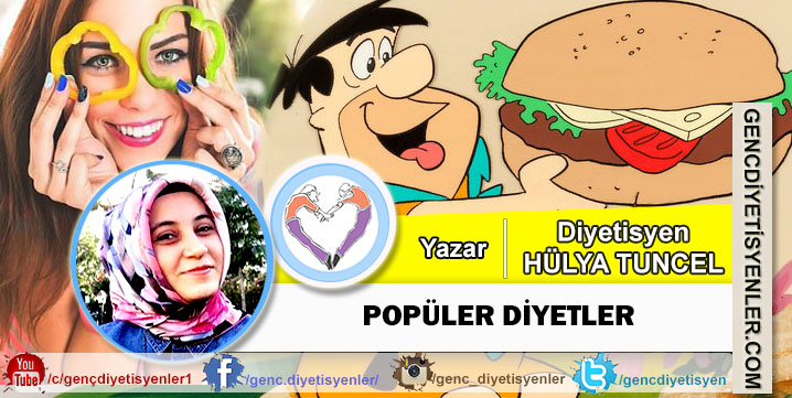 HÜLYA TUNCEL POPÜLER DİYETLER