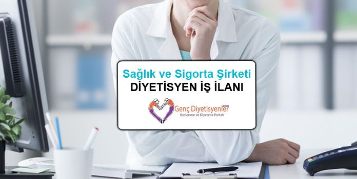 diyetisyen iş ilanı sağlık ve sosyal