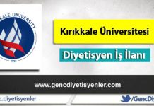 Kırıkkale Üniversitesi Diyetisyen iş ilanı